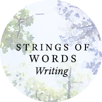 Strings of Words: Writing| Sweet is the Light