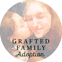 Grafted Family: Adoption | Sweet is the Light